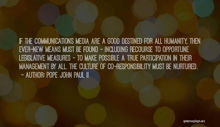 New Pope's Quotes By Pope John Paul II