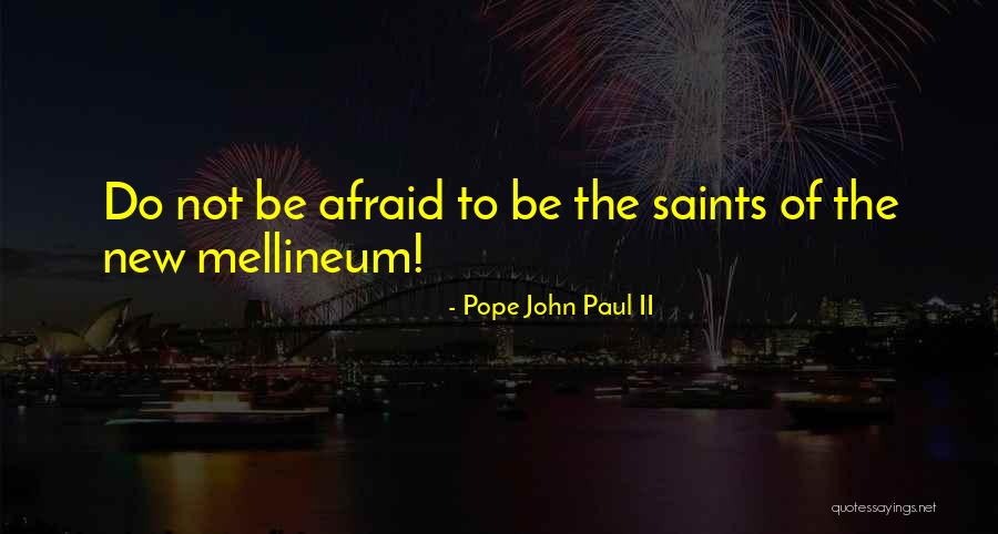 New Pope's Quotes By Pope John Paul II