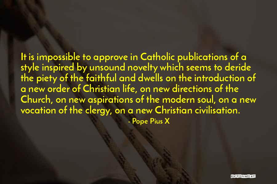 New Pope's Quotes By Pope Pius X New Pope's Quotes By Pope Pius X