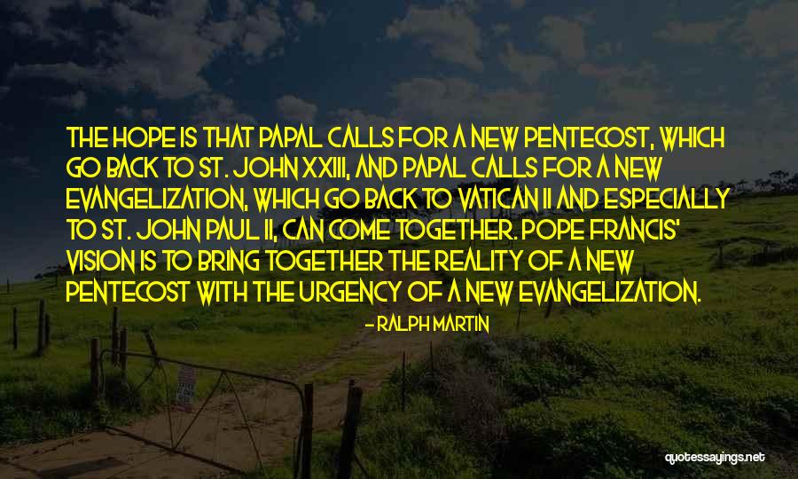 New Pope's Quotes By Ralph Martin New Pope's Quotes By Ralph Martin