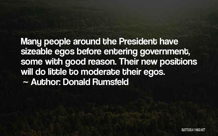 New Positions Quotes By Donald Rumsfeld