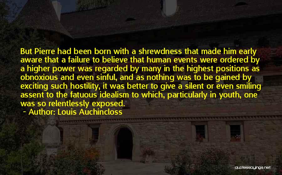 New Positions Quotes By Louis Auchincloss