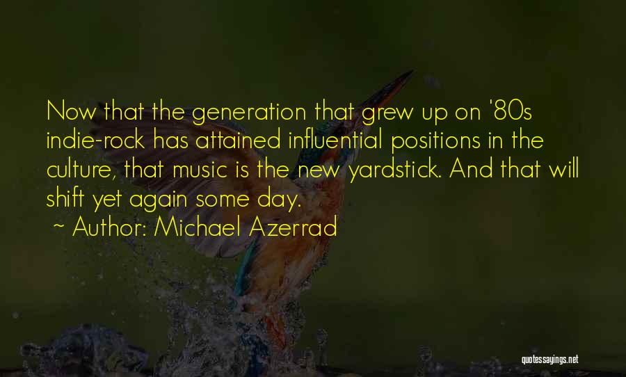 New Positions Quotes By Michael Azerrad