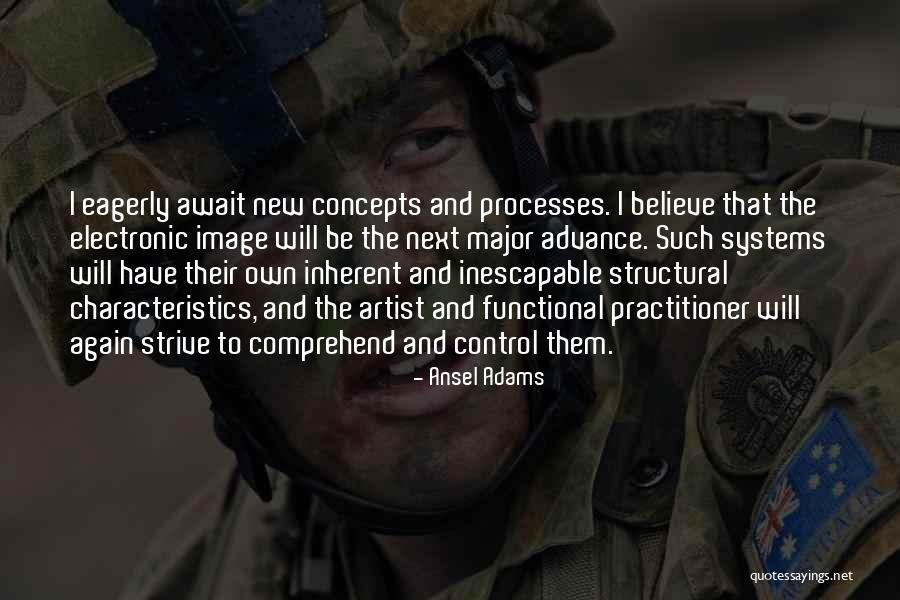 New Processes Quotes By Ansel Adams New Processes Quotes By Ansel Adams