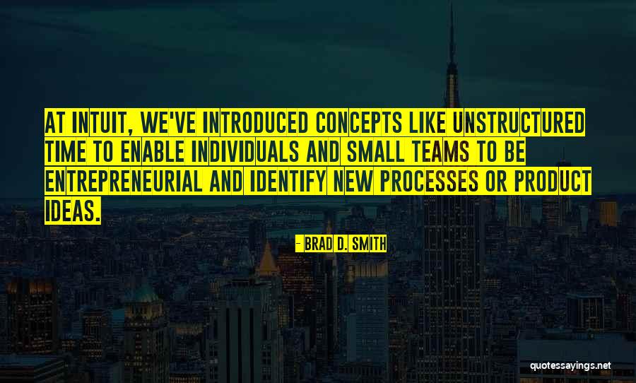 New Processes Quotes By Brad D. Smith New Processes Quotes By Brad D. Smith