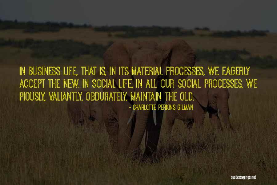 New Processes Quotes By Charlotte Perkins Gilman New Processes Quotes By Charlotte Perkins Gilman