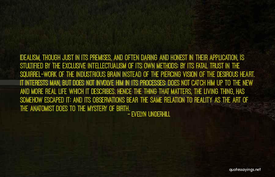 New Processes Quotes By Evelyn Underhill New Processes Quotes By Evelyn Underhill