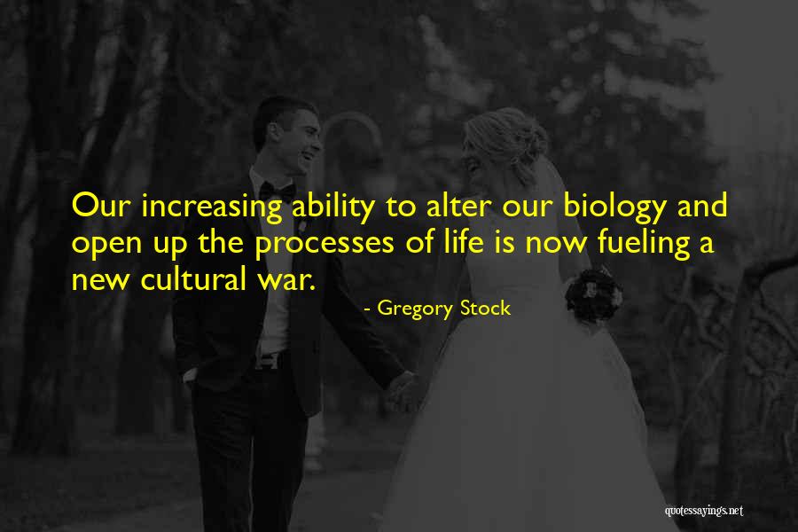 New Processes Quotes By Gregory Stock New Processes Quotes By Gregory Stock