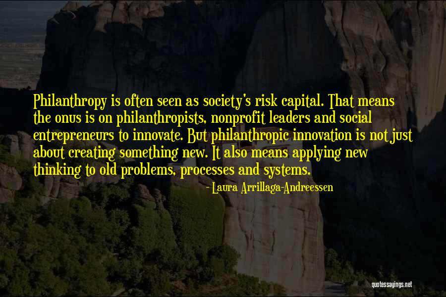 New Processes Quotes By Laura Arrillaga-Andreessen New Processes Quotes By Laura Arrillaga-Andreessen
