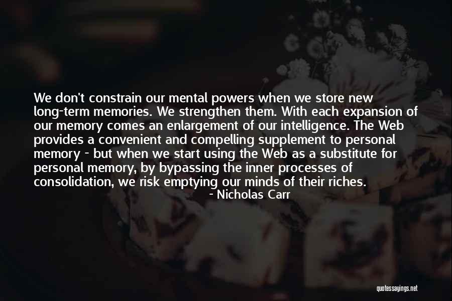 New Processes Quotes By Nicholas Carr New Processes Quotes By Nicholas Carr
