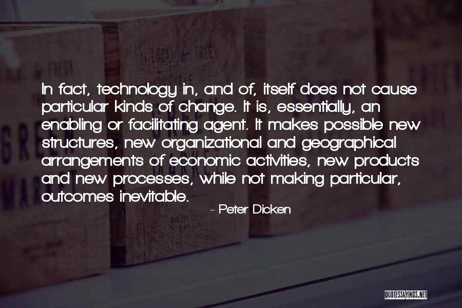 New Processes Quotes By Peter Dicken New Processes Quotes By Peter Dicken