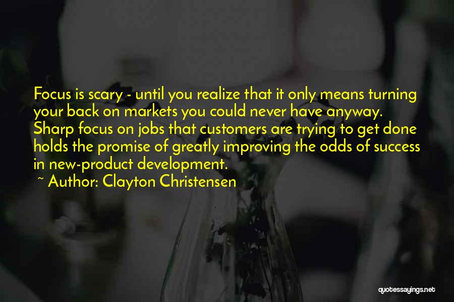 New Product Development Quotes By Clayton Christensen