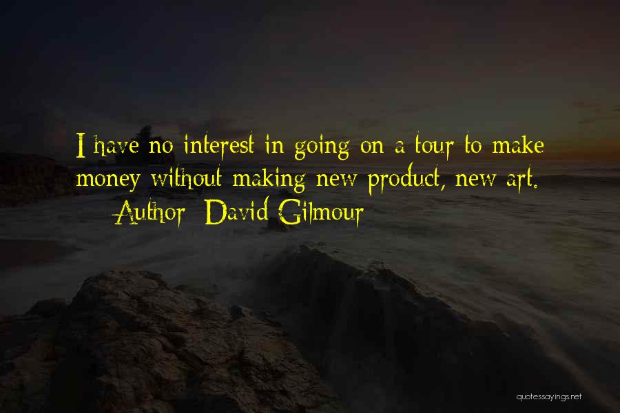 New Product Quotes By David Gilmour