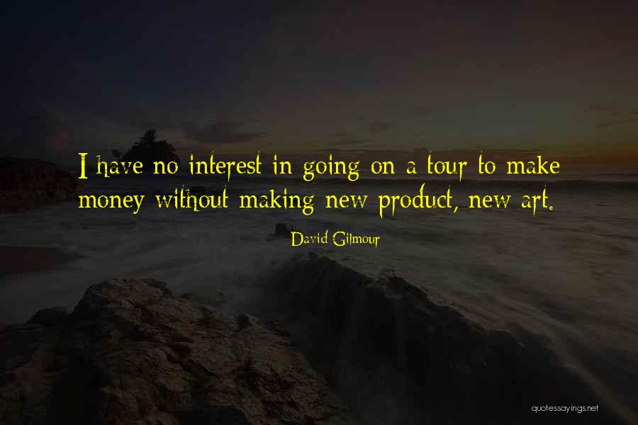 New Product Quotes By David Gilmour