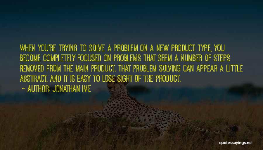 New Product Quotes By Jonathan Ive