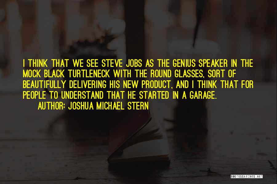 New Product Quotes By Joshua Michael Stern