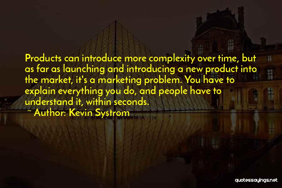 New Product Quotes By Kevin Systrom