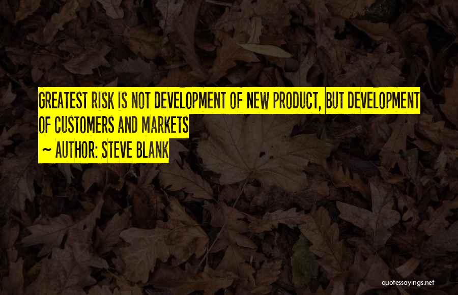 New Product Quotes By Steve Blank