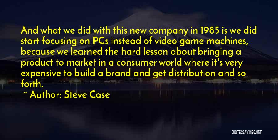 New Product Quotes By Steve Case