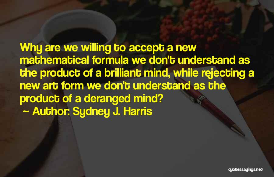 New Product Quotes By Sydney J. Harris
