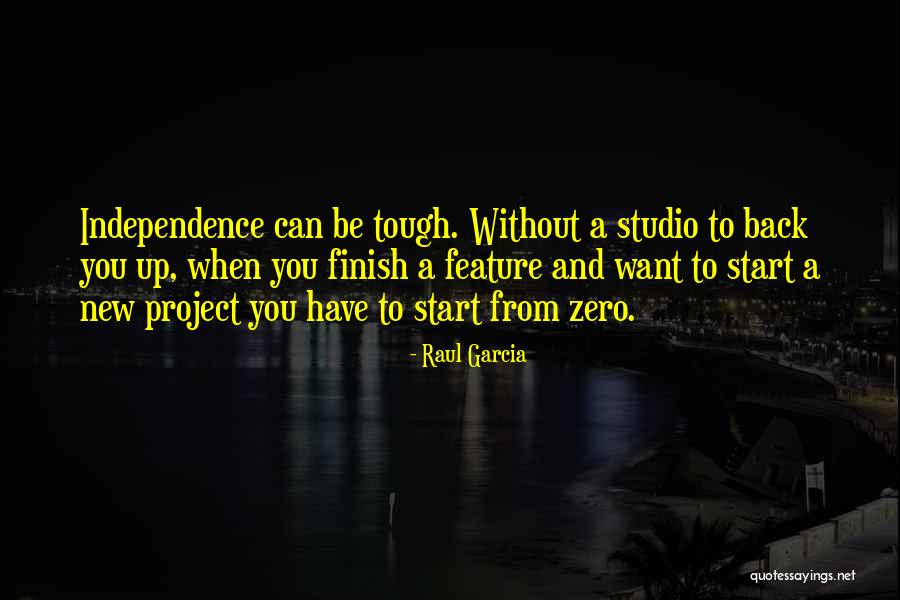 New Project Quotes By Raul Garcia New Project Quotes By Raul Garcia