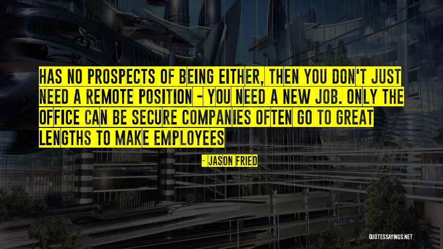 New Prospects Quotes By Jason Fried