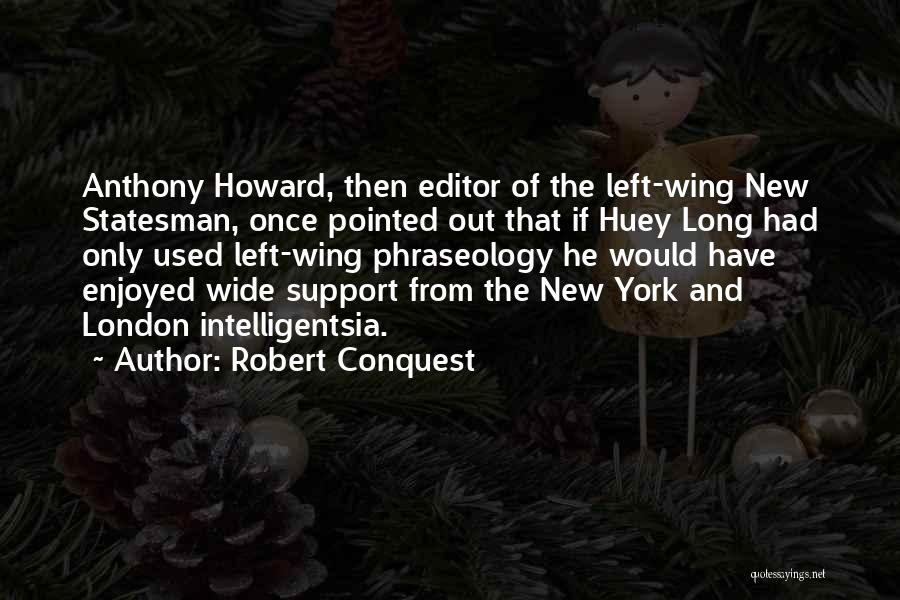 New Radicals Quotes By Robert Conquest