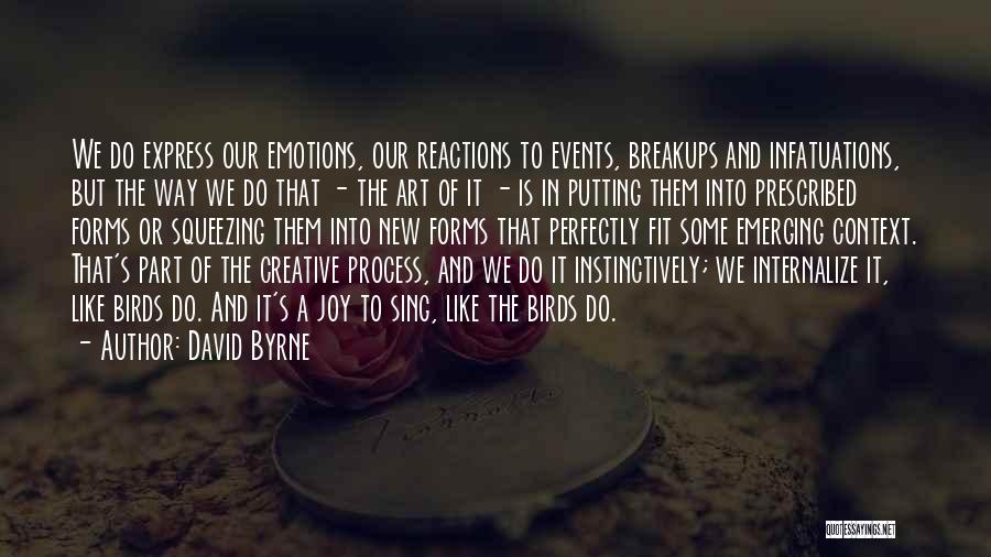 New Reactions Quotes By David Byrne