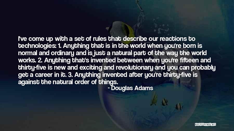 New Reactions Quotes By Douglas Adams