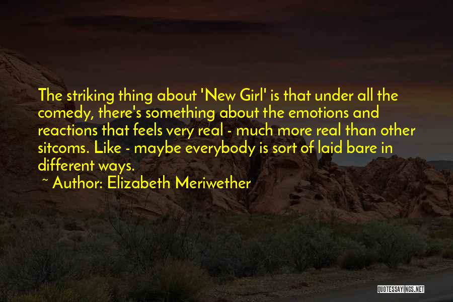 New Reactions Quotes By Elizabeth Meriwether
