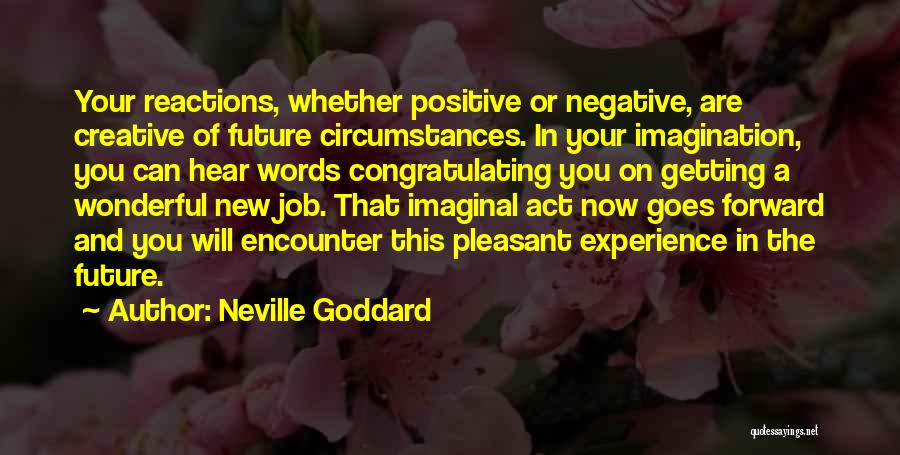 New Reactions Quotes By Neville Goddard