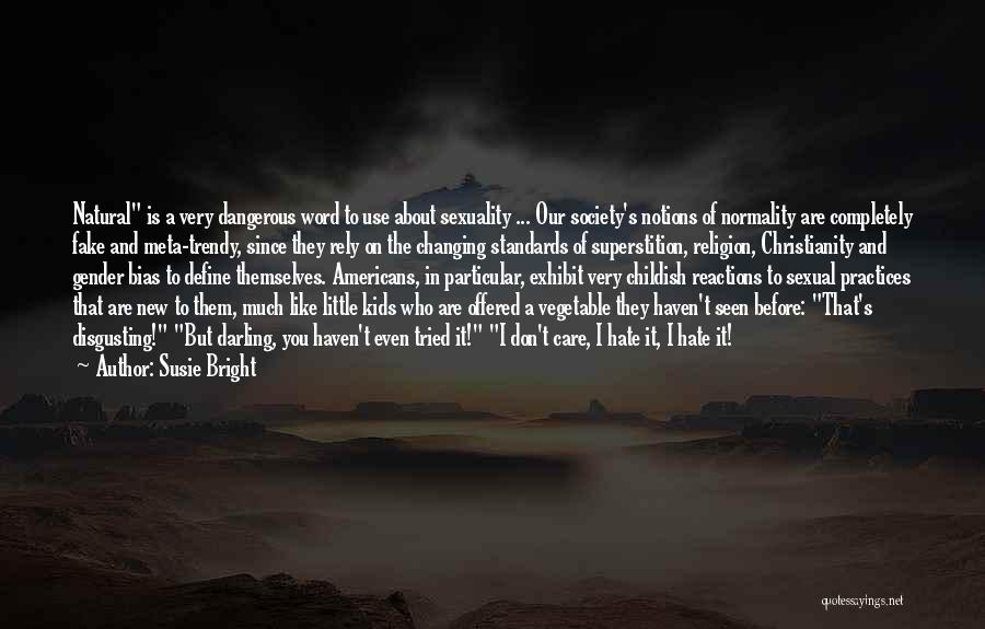 New Reactions Quotes By Susie Bright