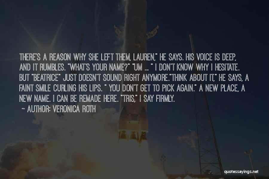 New Reason To Smile Quotes By Veronica Roth