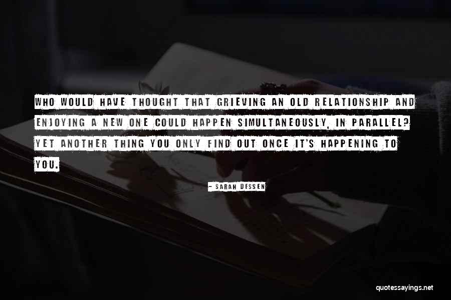 New Relationship Quotes By Sarah Dessen New Relationship Quotes By Sarah Dessen