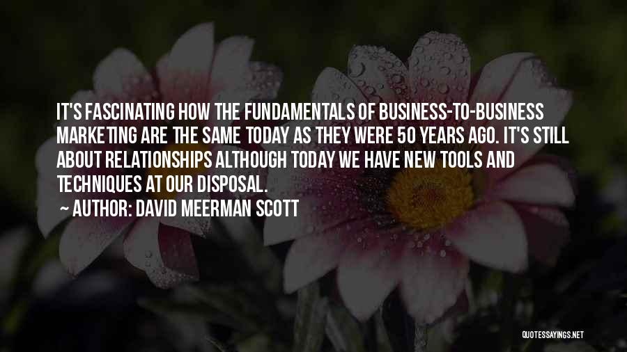 New Relationships Quotes By David Meerman Scott