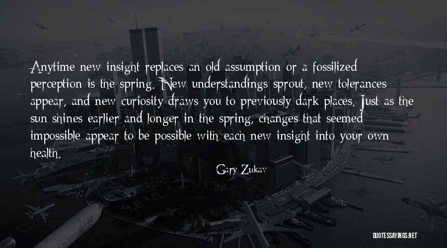New Replaces Old Quotes By Gary Zukav New Replaces Old Quotes By Gary Zukav
