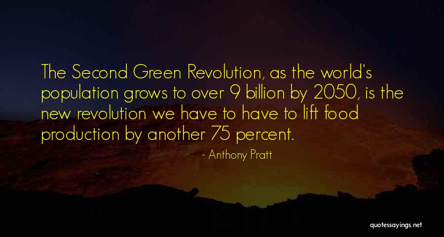 New Revolution Quotes By Anthony Pratt New Revolution Quotes By Anthony Pratt