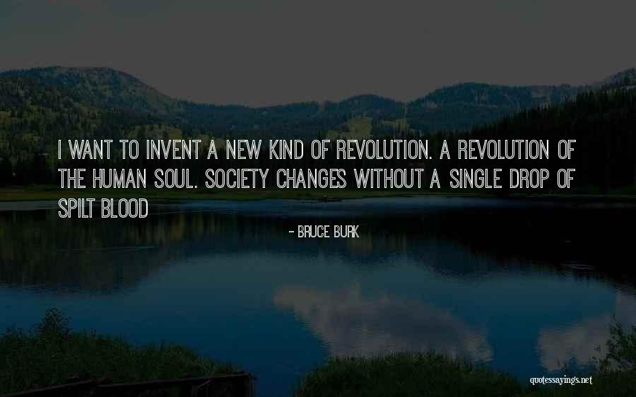 New Revolution Quotes By Bruce Burk New Revolution Quotes By Bruce Burk