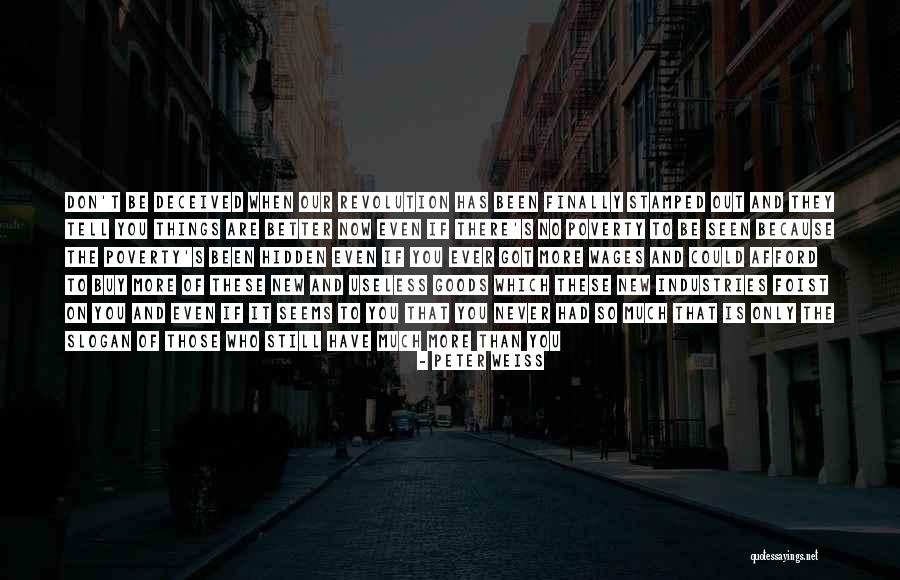 New Revolution Quotes By Peter Weiss New Revolution Quotes By Peter Weiss