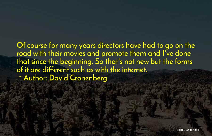 New Road Quotes By David Cronenberg