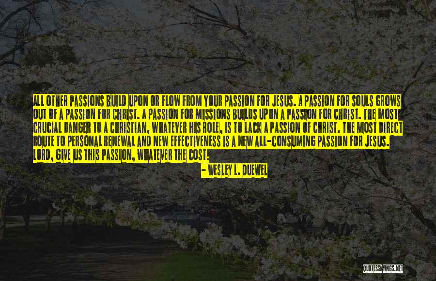 New Role Quotes By Wesley L. Duewel New Role Quotes By Wesley L. Duewel