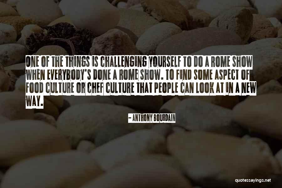 New Rome Quotes By Anthony Bourdain New Rome Quotes By Anthony Bourdain