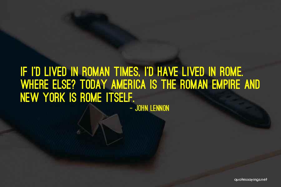New Rome Quotes By John Lennon New Rome Quotes By John Lennon