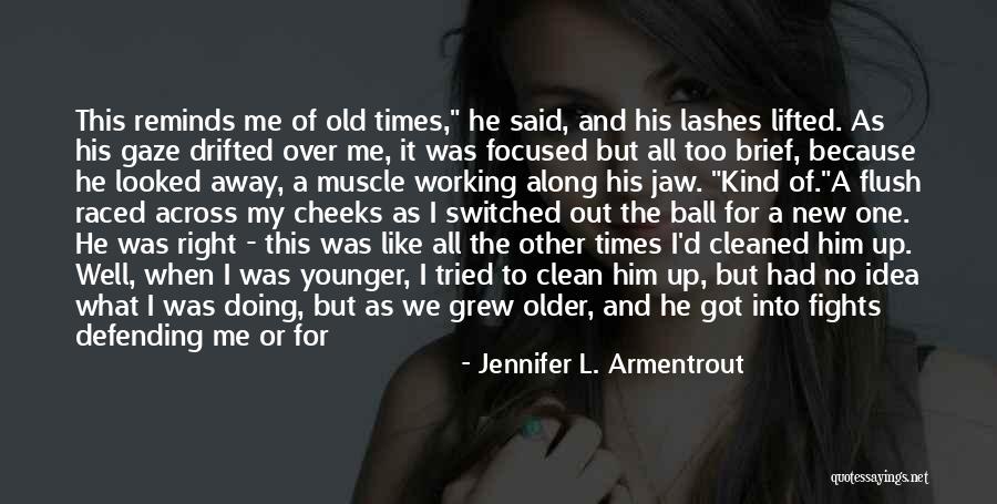 New Routine Quotes By Jennifer L. Armentrout New Routine Quotes By Jennifer L. Armentrout