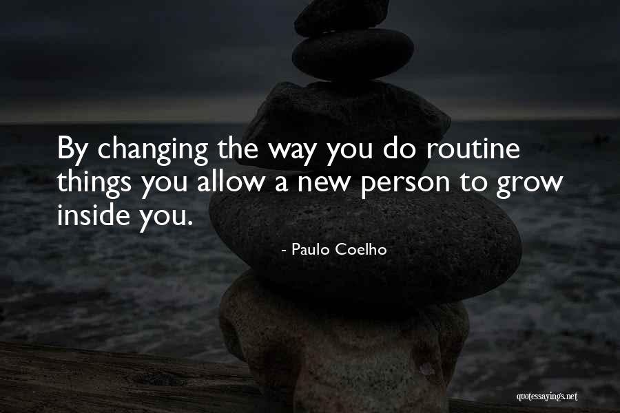 New Routine Quotes By Paulo Coelho New Routine Quotes By Paulo Coelho