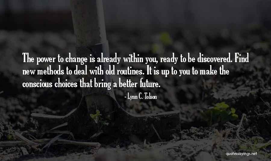 New Routines Quotes By Lynn C. Tolson New Routines Quotes By Lynn C. Tolson