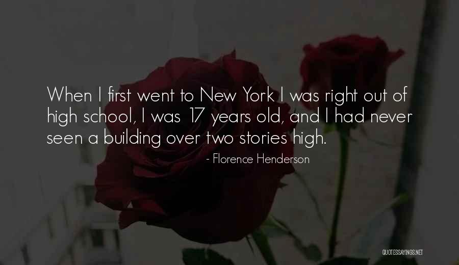 New School Building Quotes By Florence Henderson New School Building Quotes By Florence Henderson