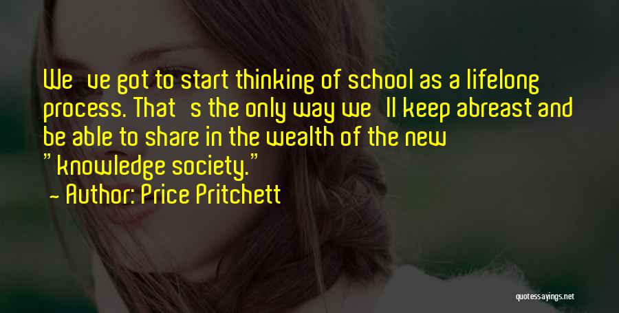 New School Start Quotes By Price Pritchett