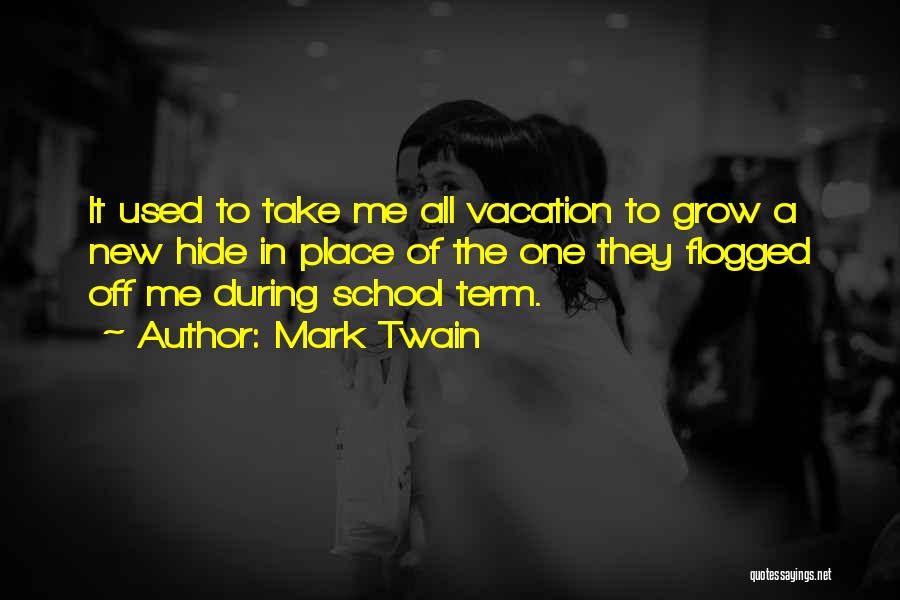 New School Term Quotes By Mark Twain