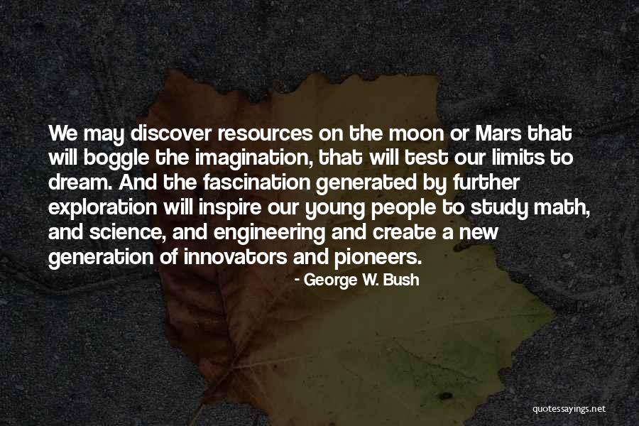 New Science Quotes By George W. Bush New Science Quotes By George W. Bush
